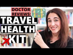 What First Aid to Take When Traveling (Recommendations from a Doctor!)