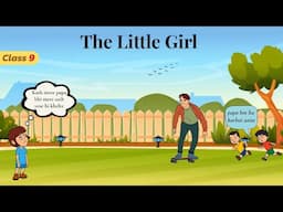 👧 The Little Girl - Class 9 in hindi animated / class 9 english chapter 3