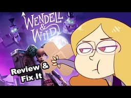 Wendell and Wilde Review and Fix It (Reupload)