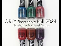 ORLY Breathable Loose Threads Fall 2024 Collection: Review, Live Swatches & Comparisons