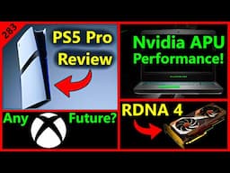 PS5 Pro Review, Nvidia APU Performance Leak, AMD RDNA 4, XBOX Future | NX Gamer | Broken Silicon 283