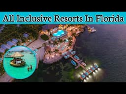 Top 5 All Inclusive Resorts In Florida | Luxury Hotels Florida | Advotis4u