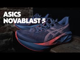 Asics Novablast 5 | Full Review