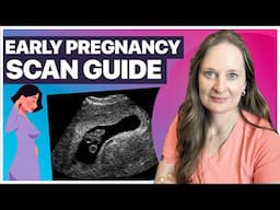 Understand Your First Trimester Ultrasound | Early Pregnancy Scan Guide