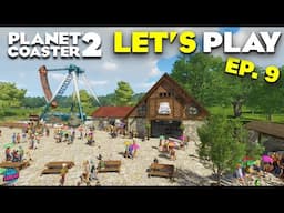 Area Detailing! Let's Play Planet Coaster 2 - Ep 9. Let's Play / Easy Challenge Mode