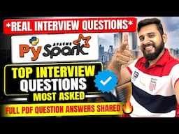 PYSPARK INTERVIEW QUESTIONS FOR DATA DOMAIN INTERVIEW🔥| INTERVIEW READY PYSPARK COURSE FOR FREE✅