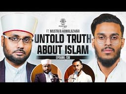 UNTOLD Truth of Islam, Quran, Prophet & Teachings || Jihad, Namaz, Roza || Assamese PODCAST - 138