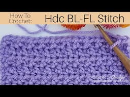 HDC Back Loop - Front Loop Stitch