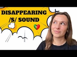 The disappearing sound S in European Portuguese. | Pronunciation rules