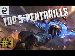 TOP 5 PENTAKILLS - Episode 3