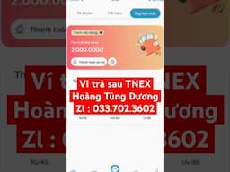 Ví trả sau TNEX dễ đăng kí, dễ duyệt, dễ rút. Hướng dẫn rút ví trả sau hạn mức tối đa #vitrasau