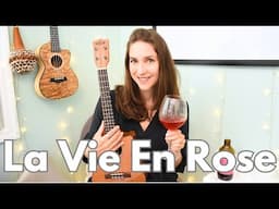 La Vie En Rose Ukulele Tutorial | Key of G