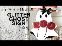 Glitter Ghost Halloween Sign Tutorial