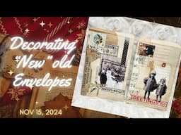 Decorating "New" old Envelopes @BonnyAndClive  - November 15, 2024