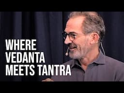 The Intersection of Vedanta and Tantra