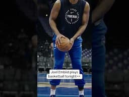 Joel Embiid Plays Basketball Tonight 👀