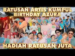 Ultah Azura Didatengin 500 Artis! KAMARI CIPUNG EL SYIFA & RATUSAN ARTIS KUMPUL Semua..