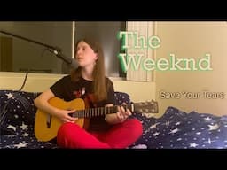 The Weeknd - Save your Tears, Acoustic cover