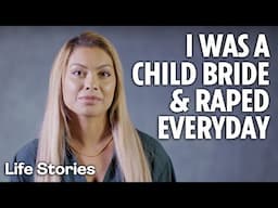 I was a child bride | Life Stories