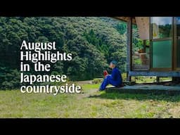 August Highlights in the Japanese Countryside: House Hunt, Bug Nets & Summer Festivals