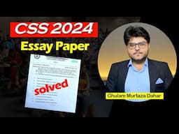 CSS 2024 Essay Paper Solved | Ghulam Murtaza Dahar