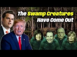 The Swamp Creatures Have Come Out As Matt Gaetz Resigns