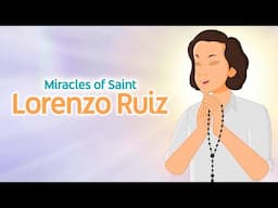 The Life and Miracles of Saint Lorenzo Ruiz | Story of Lorenzo Ruiz | #SaintsandAngels #Saint