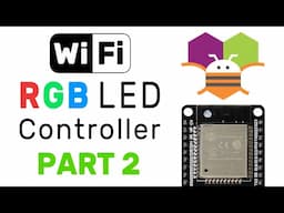 Building an app with MIT App Inventor! | DIY Wi-Fi RGB LED Controller - Part 2