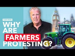 Why Farmer Protests Have Now Reached the UK