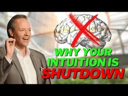 Why your Intuition is Shutdown