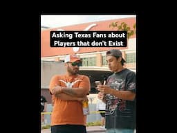 Asking Texas Fans About FAKE Players