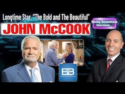 Harvey Brownstone Interviews John McCook, Veteran Actor, Star of “The Bold and The Beautiful”