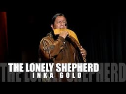 The Lonely Shepherd: Inka Gold's Golden Rendition