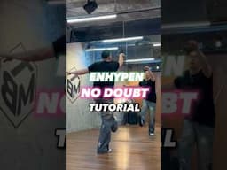 엔하이픈 ENHYPEN 'No Doubt' Tutorial | Cover Dance | #enhypen #Nodoubt #tutorial