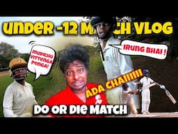 Can We SURVIVE 😲?? | Under 12 - DO or DIE Match Vlog | Nothing But Cricket #cricketvlog  #cricket