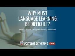 Why must language learning be difficult? - Mateusz Wiącek  | PGO 2024