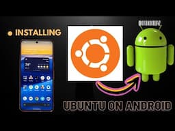 HOW TO INSTALL UBUNTU ON ANDROID PHONE