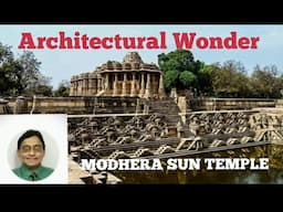 Modhera Sun Temple: Science, Technology, Solar Energy and Architecture combined with NATURE.