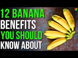 12 Benefits of Bananas You Should Know! | Health Benefits of Eating Bananas