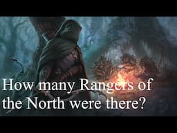 How many Rangers of the North were there?