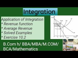 Application of Integration | Integration | Revenue, Average Revenue, Profit Functions |Exercise 10.2