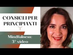 MINDFULNESS (#3): come si pratica