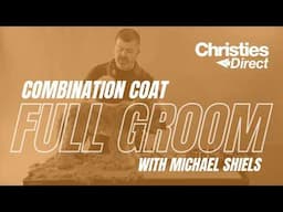 Combination Coat Full Groom with Michael Shiels