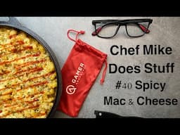 Chef Mike Does Stuff - #40 Spicy Mac & Cheese *Sponsored By Gamer Advantage*