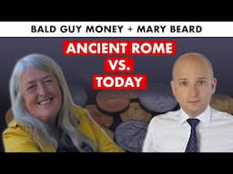 History of Ancient Rome! w/ Mary Beard (Gold / Silver / Banking / Economy)