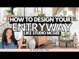 HOW TO DESIGN ANY ENTRYWAY // 9 ELEVATED ENTRYWAY LOOKS FROM STUDIO MCGEE // DESIGNER INSPO