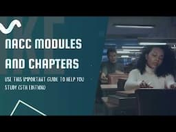 NACC Modules and Chapters: Use This IMPORTANT GUIDE To Help You Study (5th Edition)