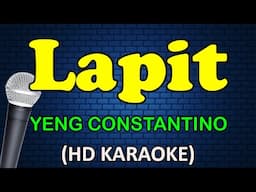 LAPIT - Yeng Constantino (HD Karaoke)