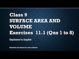 Class 9 Surface Area and Volume Exercise 11.1 Qns#1-8  (In English)- NCERT CBSE