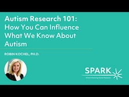 Autism Research 101: How You Can Influence What We Know About Autism